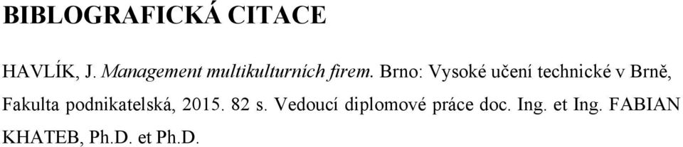 Brno: Vysoké učení technické v Brně, Fakulta