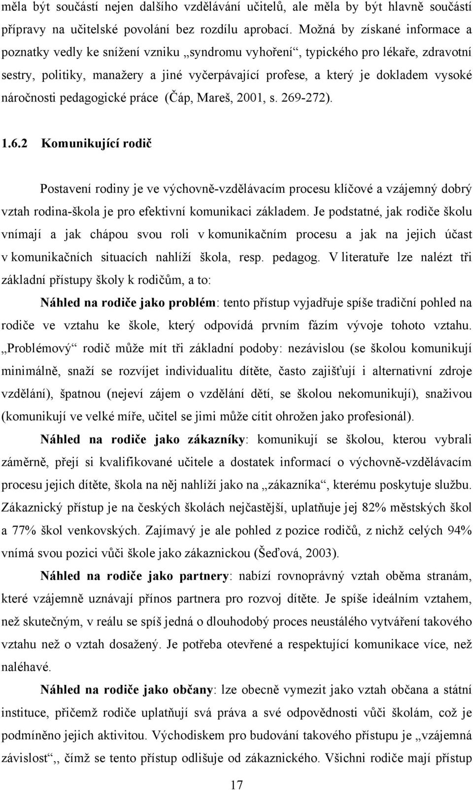 náročnosti pedagogické práce (Čáp, Mareš, 2001, s. 269