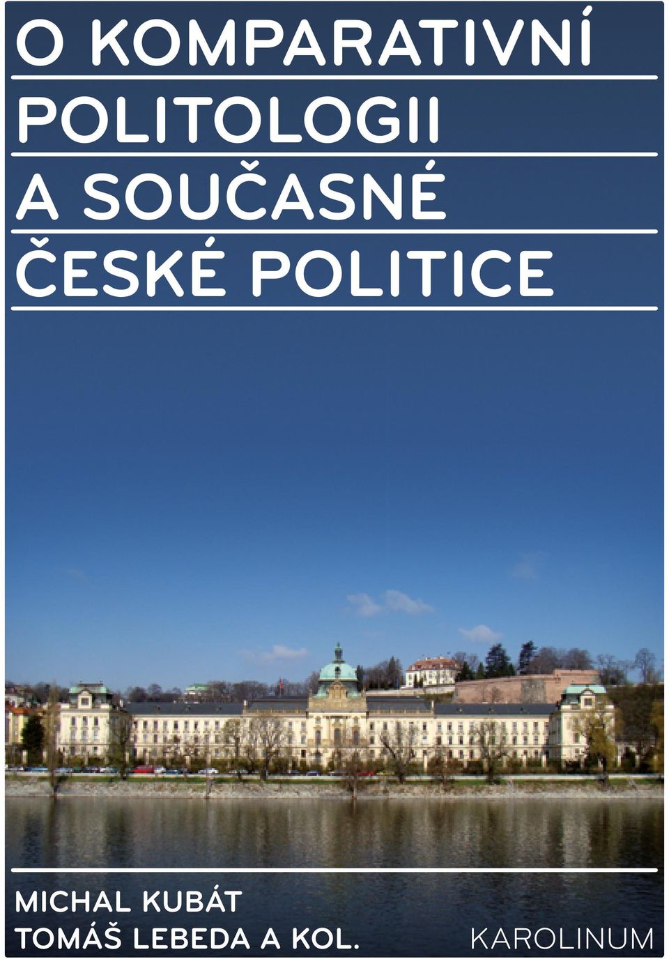 ČESKÉ POLITICE MICHAL