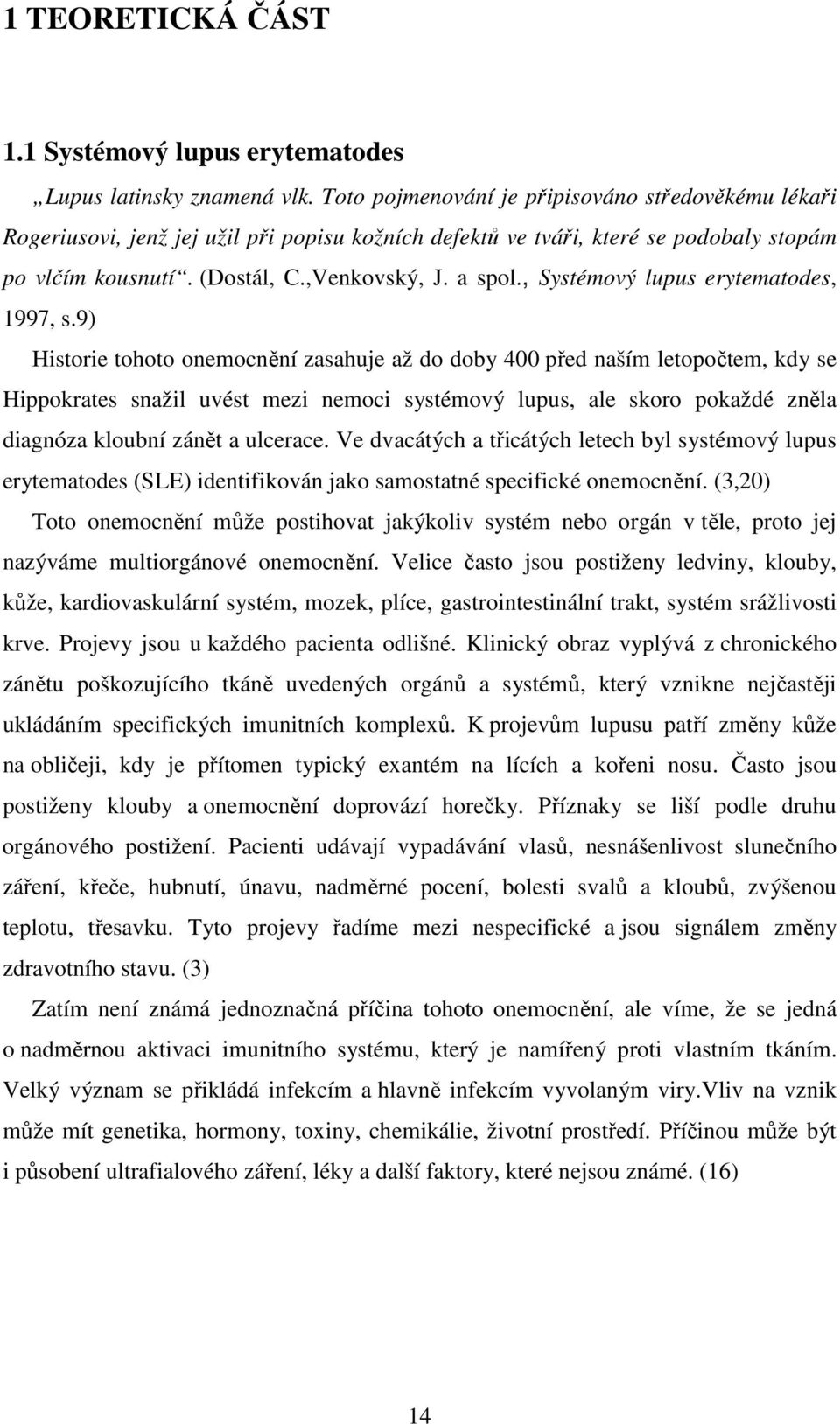 , Systémový lupus erytematodes, 1997, s.