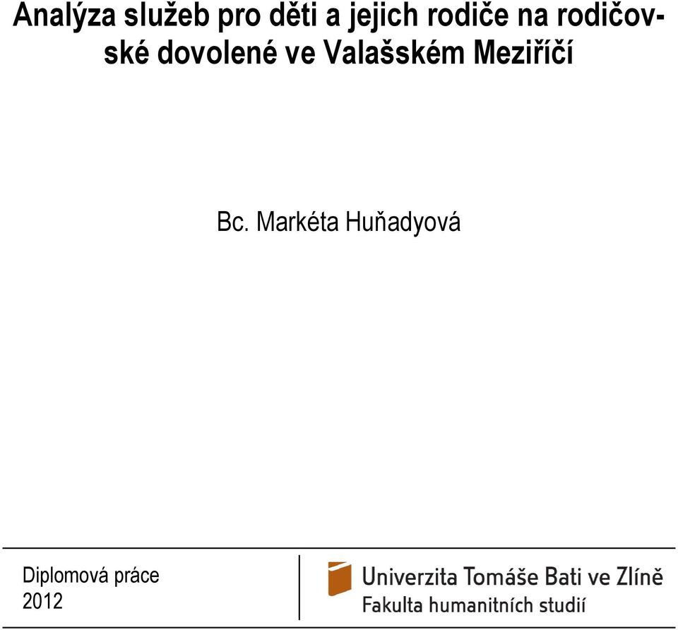 dovolené ve Valašském Meziříčí