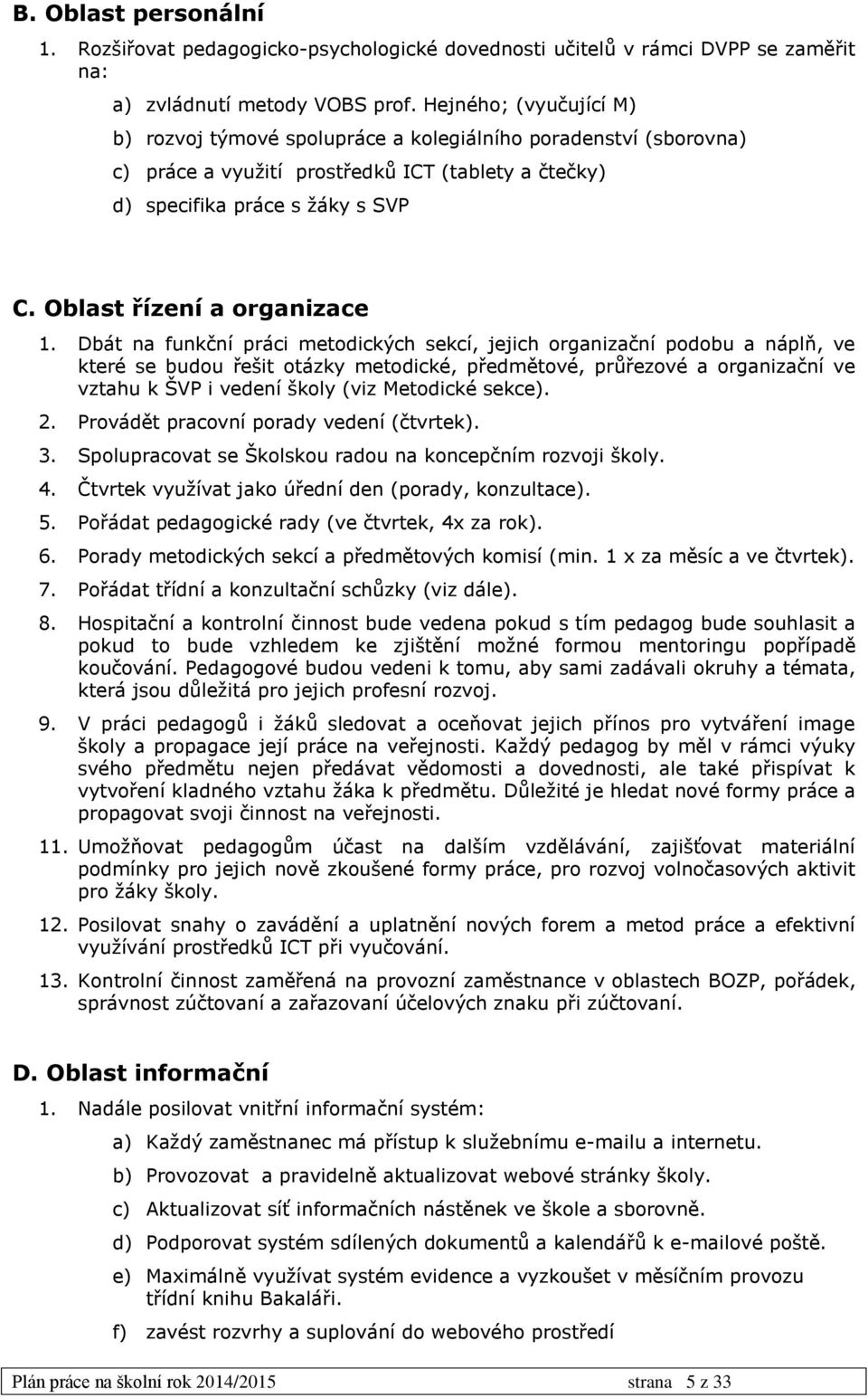 Oblast řízení a organizace 1.