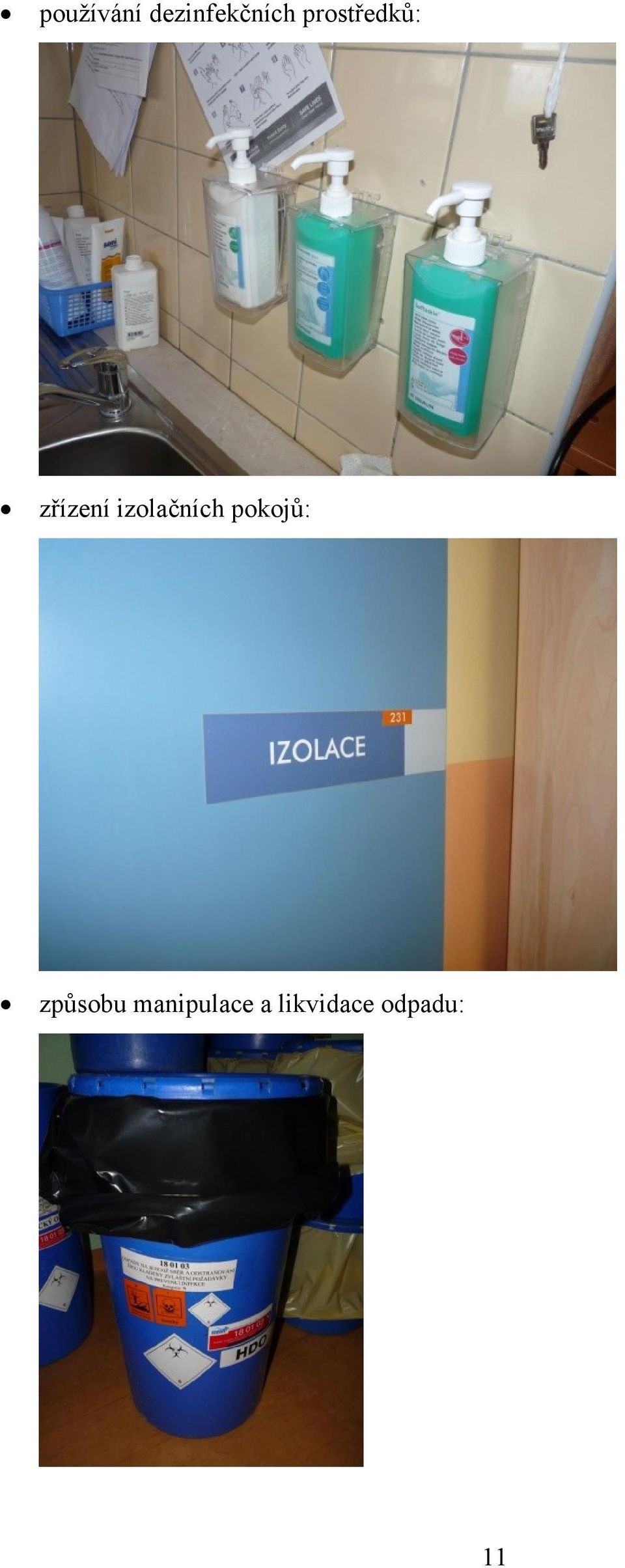 izolačních pokojů: