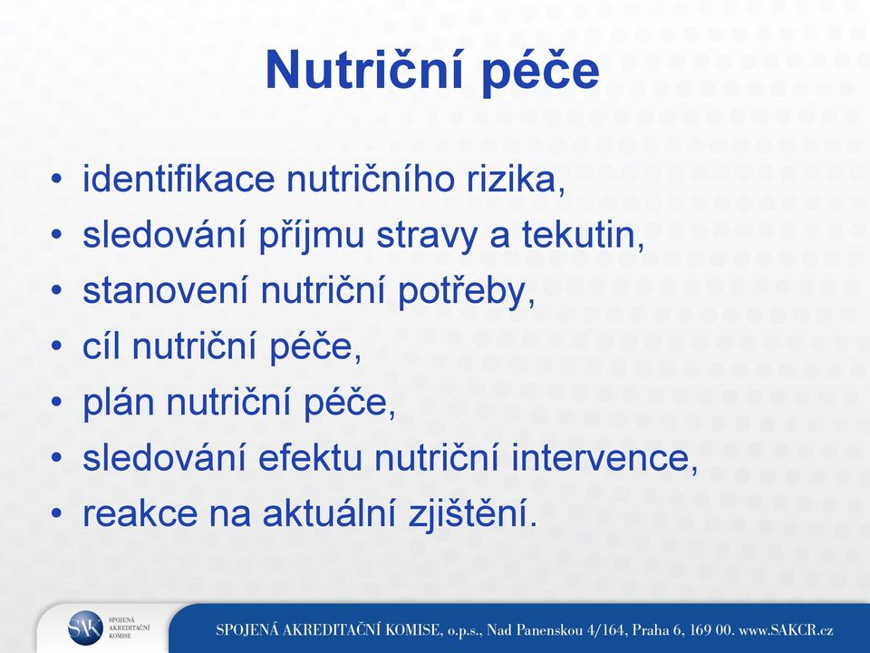 potřeby, cíl nutriční péče, plán nutriční péče,