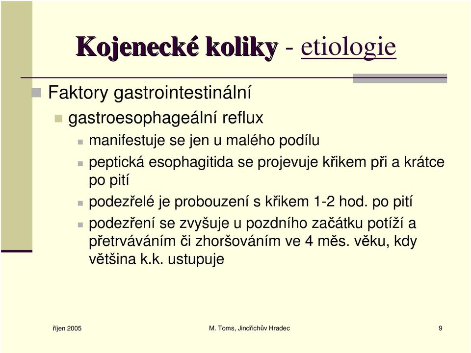 probouzení s křikem 1-2 hod.