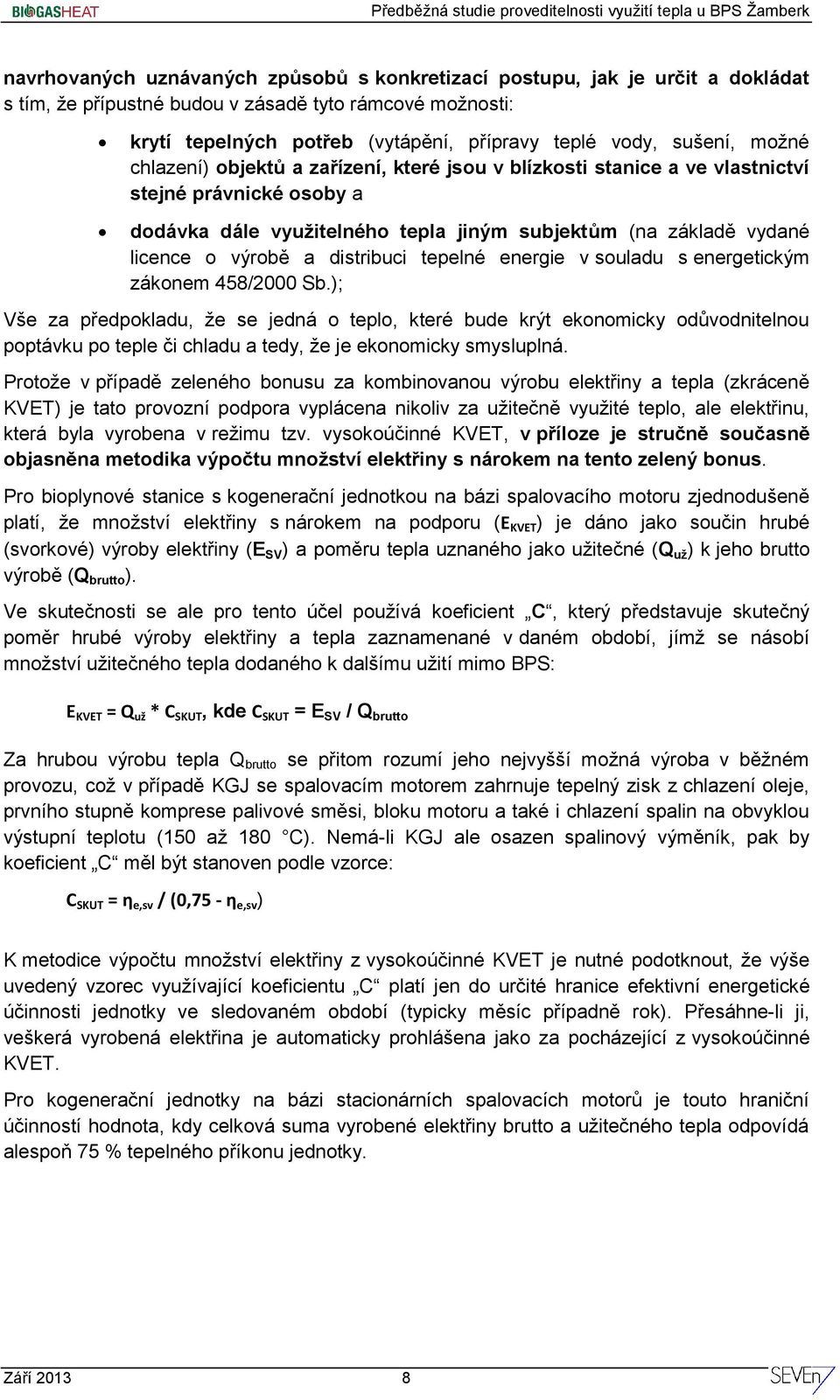 výrobě a distribuci tepelné energie v souladu s energetickým zákonem 458/2000 Sb.