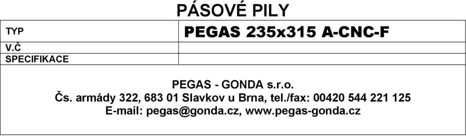 A-CNC-F PEGAS - GONDA s.r.o. Čs.