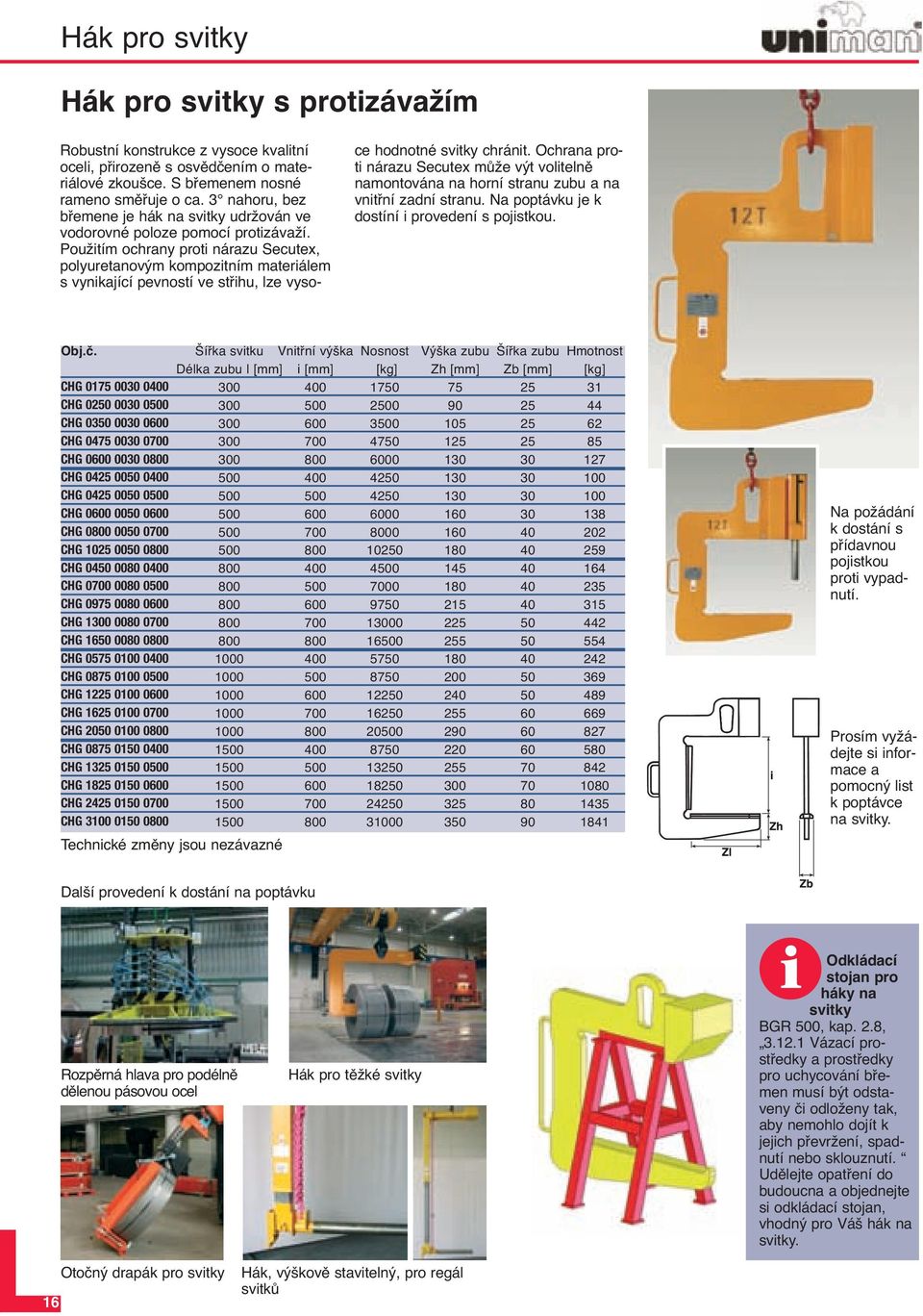 Použtím ochrany prot nárazu Secutex, polyuretanovým kompoztním materálem s vynkající pevností ve střhu, lze vysoce hodnotné svtky chránt.