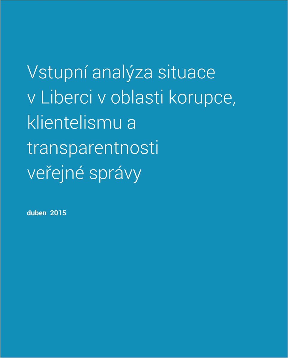 veřejné správy duben 2015 Zpracovali: Mgr.