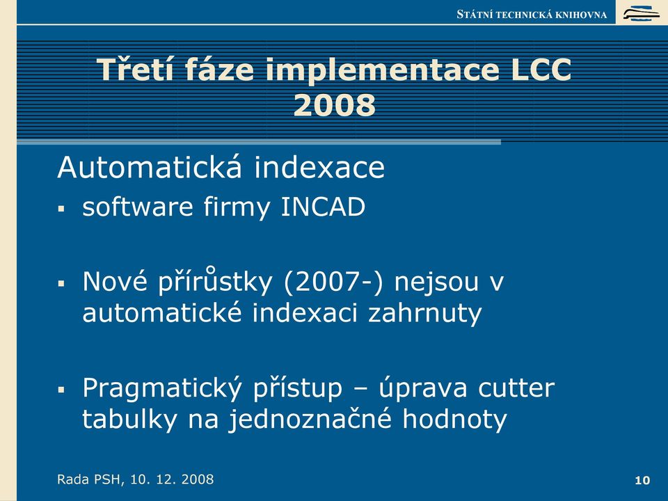 automatické indexaci zahrnuty Pragmatický přístup úprava