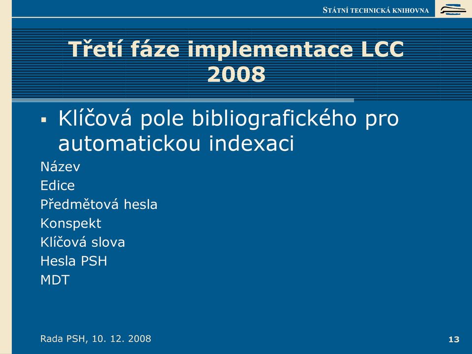 indexaci Název Edice Předmětová hesla