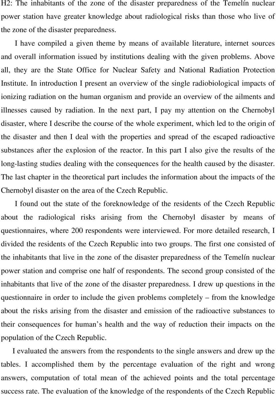 Above all, they are the State Office for Nuclear Safety and National Radiation Protection Institute.