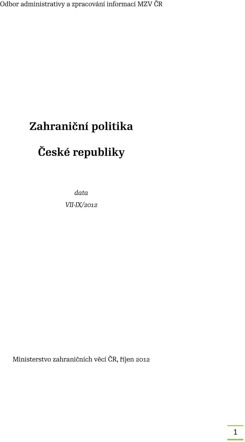 České republiky data VII-IX/2012