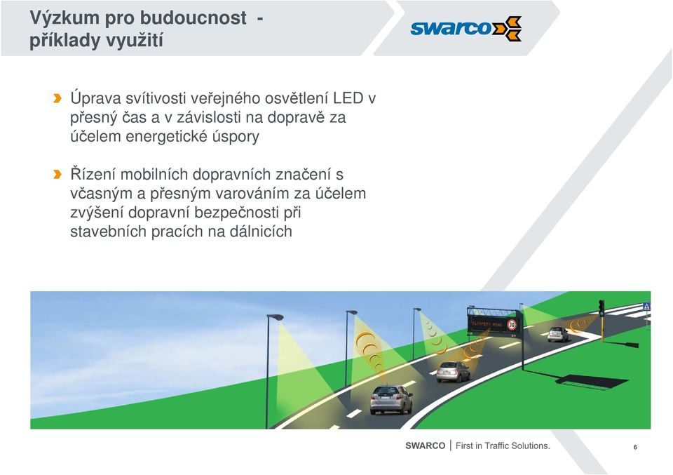 energetické úspory Řízení mobilních dopravních značení s včasným a