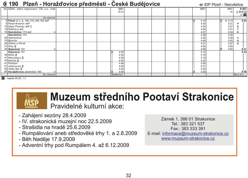 zace / D, a.s. Vlak 8961 8901 8941 Ze stani