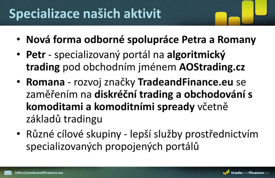 cz Romana - rozvoj značky TradeandFinance.