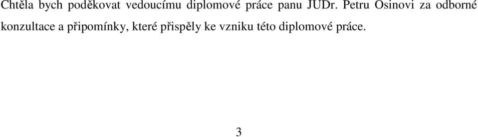 Petru Osinovi za odborné konzultace a