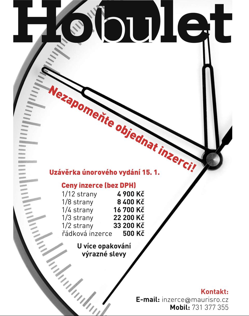 strany 16 700 Kč 1/3 strany 22 200 Kč 1/2 strany 33 200 Kč řádková inzerce