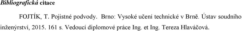 Brno: Vysoké učení technické v Brně.