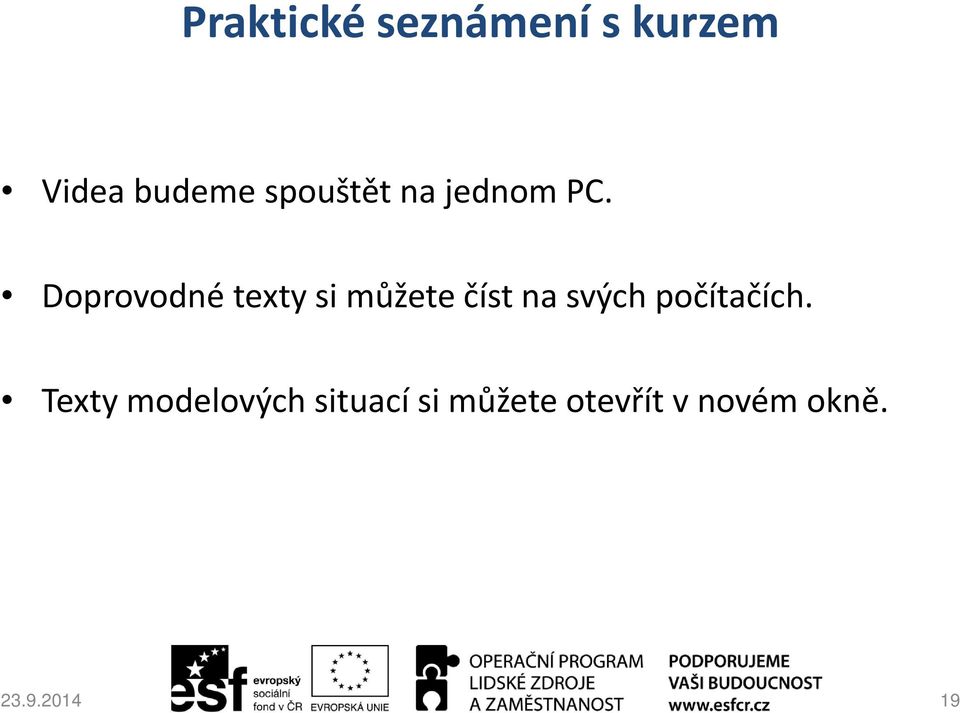 Doprovodné texty si můžete číst na svých