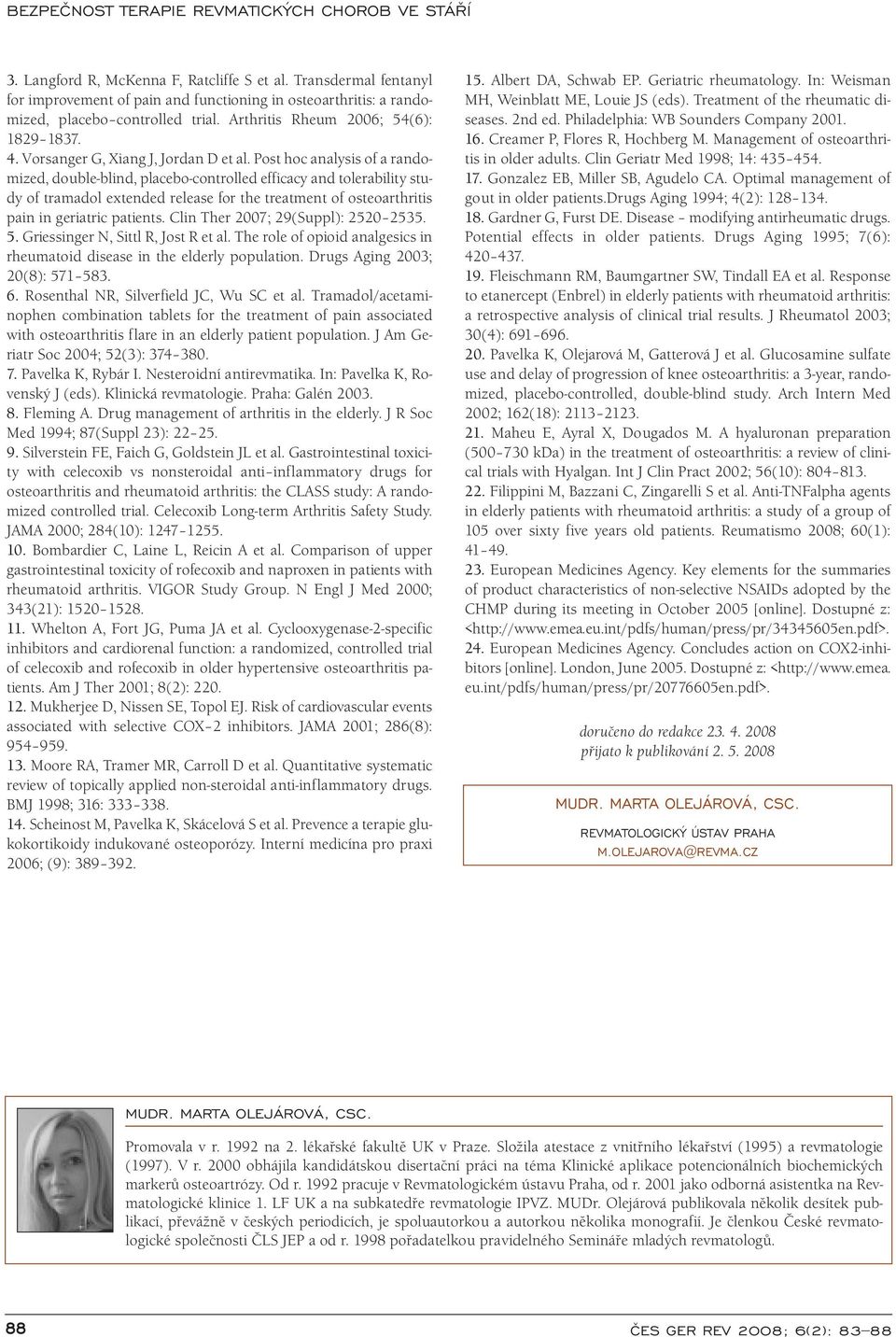 Post hoc analysis of a randomized, double-blind, placebo-controlled efficacy and tolerability study of tramadol extended release for the treatment of osteoarthritis pain in geriatric patients.