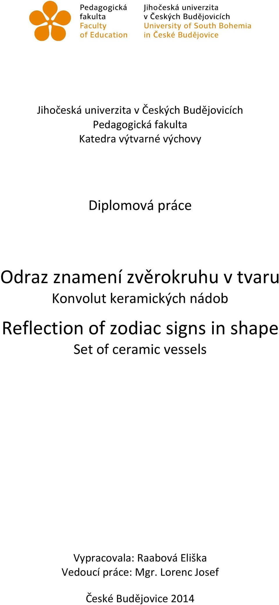 keramických nádob Reflection of zodiac signs in shape Set of ceramic vessels