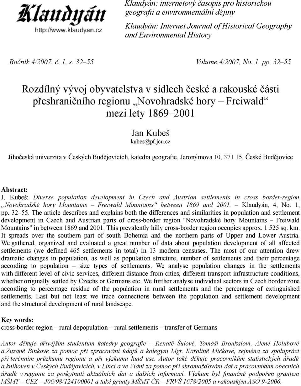 cz Jihočeská univerzita v Českých Budějovicích, katedra geografie, Jeronýmova 10, 371 15, České Budějovice Abstract: J.