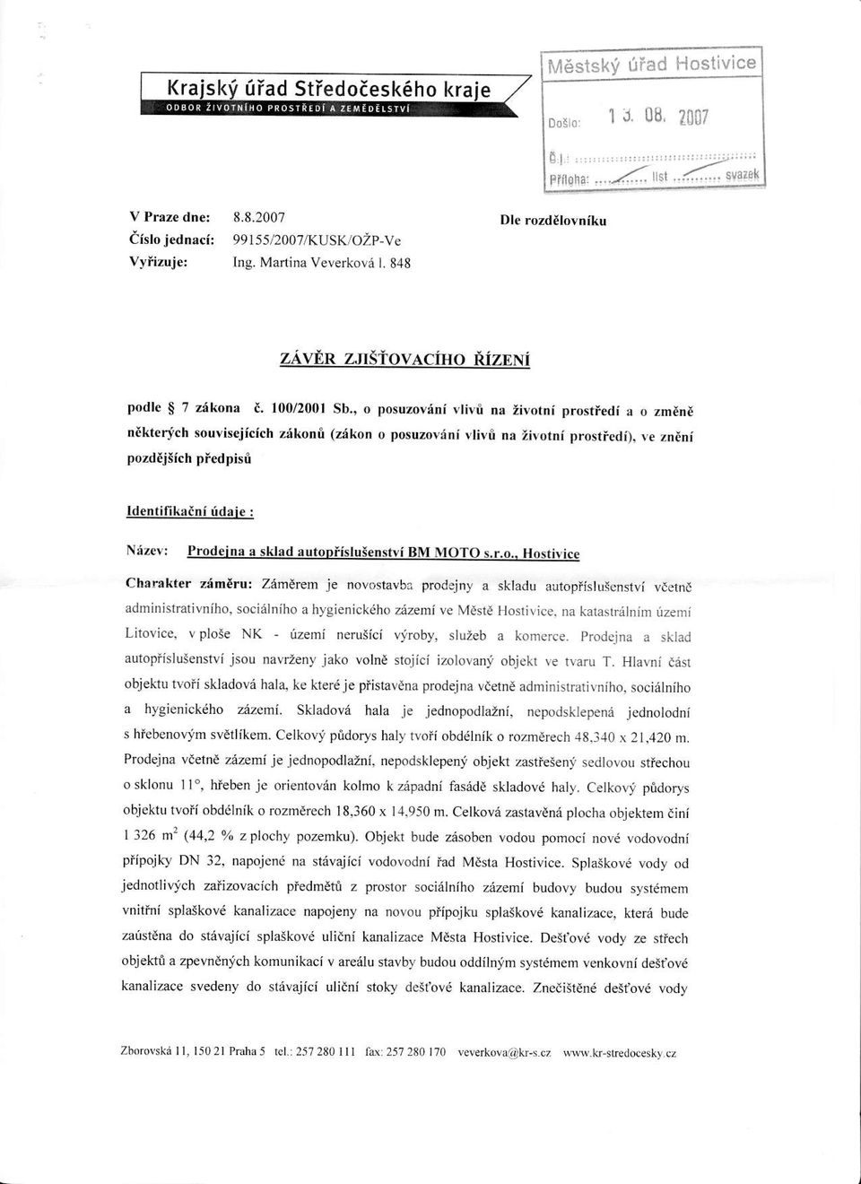 , o n6ktcdch souvisejicich z6koni (zikon pozdejsich piedpisii posumvdni vlivi na iivotni prosti di a o zm6na o posuzovini vlivii na Zivotni prostiedi), ve zn6ni Identifik3tni fdaie : N:izev: Prodeina