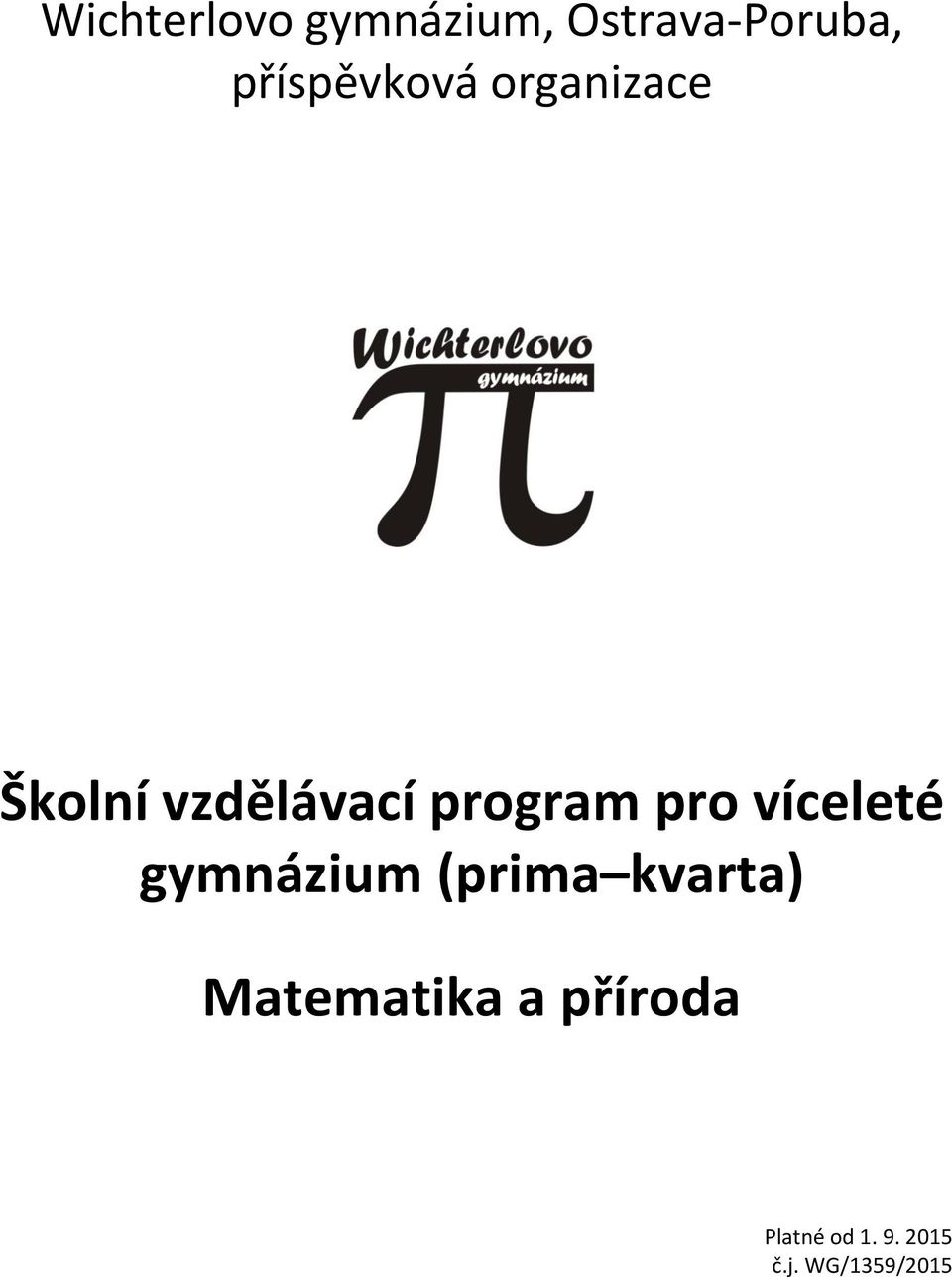 program pro víceleté gymnázium (prima kvarta)