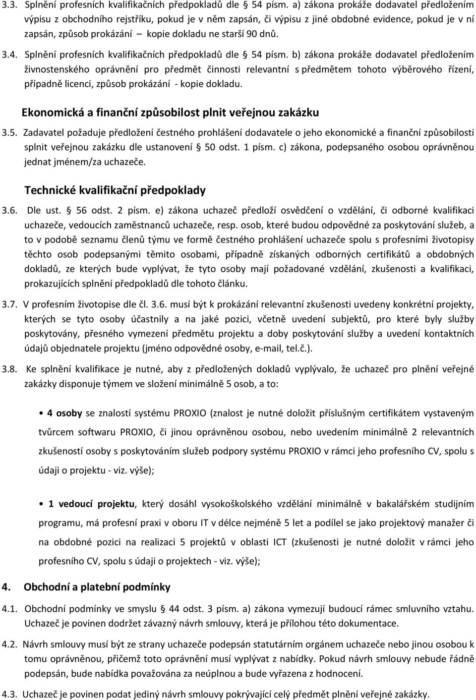 3.4. Splnění profesních kvalifikačních předpokladů dle 54 písm.