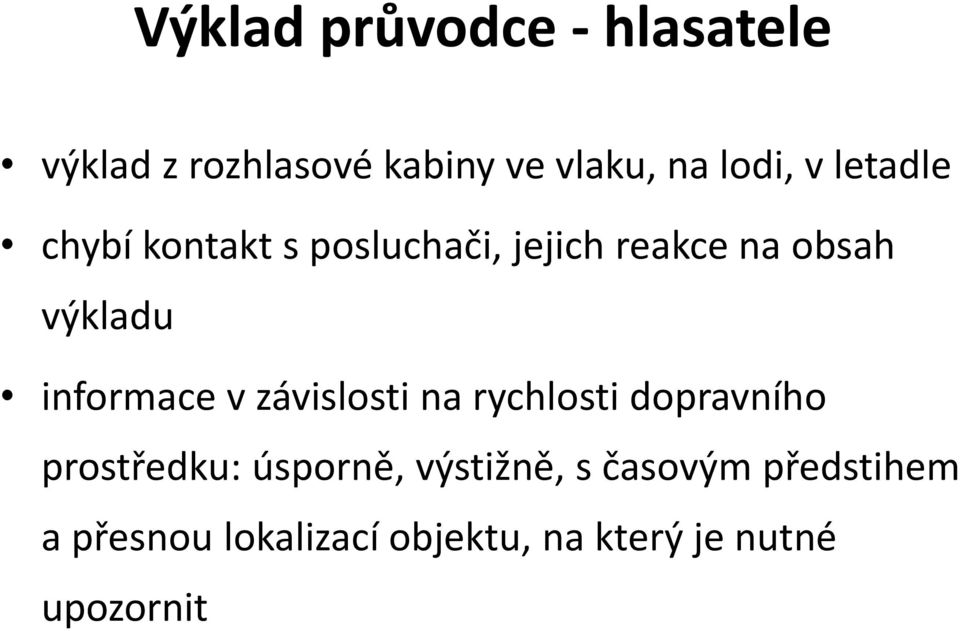 informace v závislosti na rychlosti dopravního prostředku: úsporně,