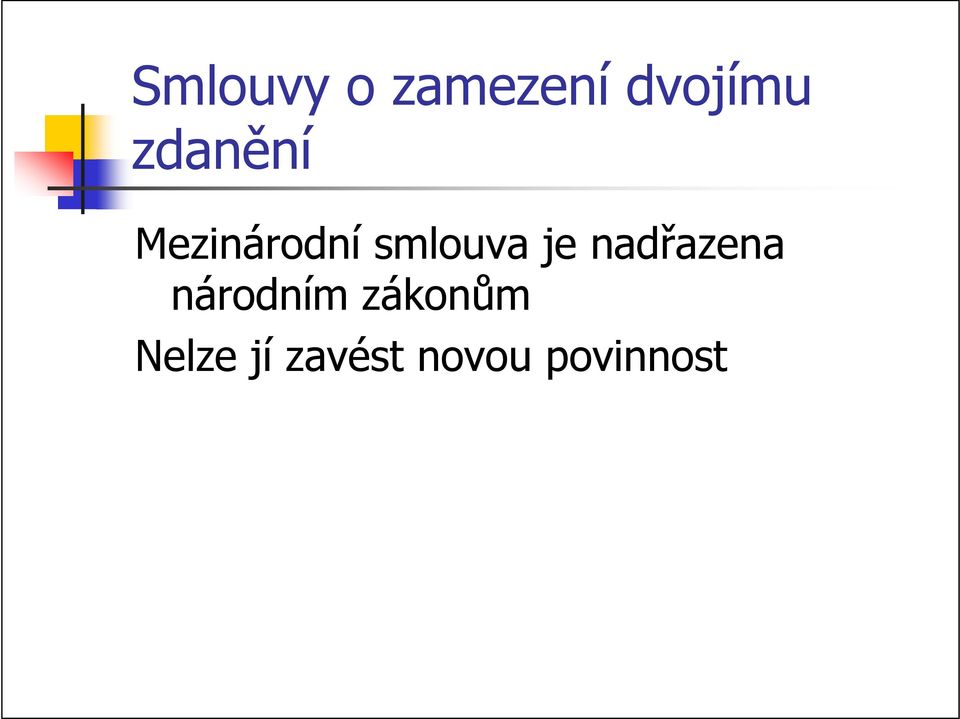 je nadřazena národním