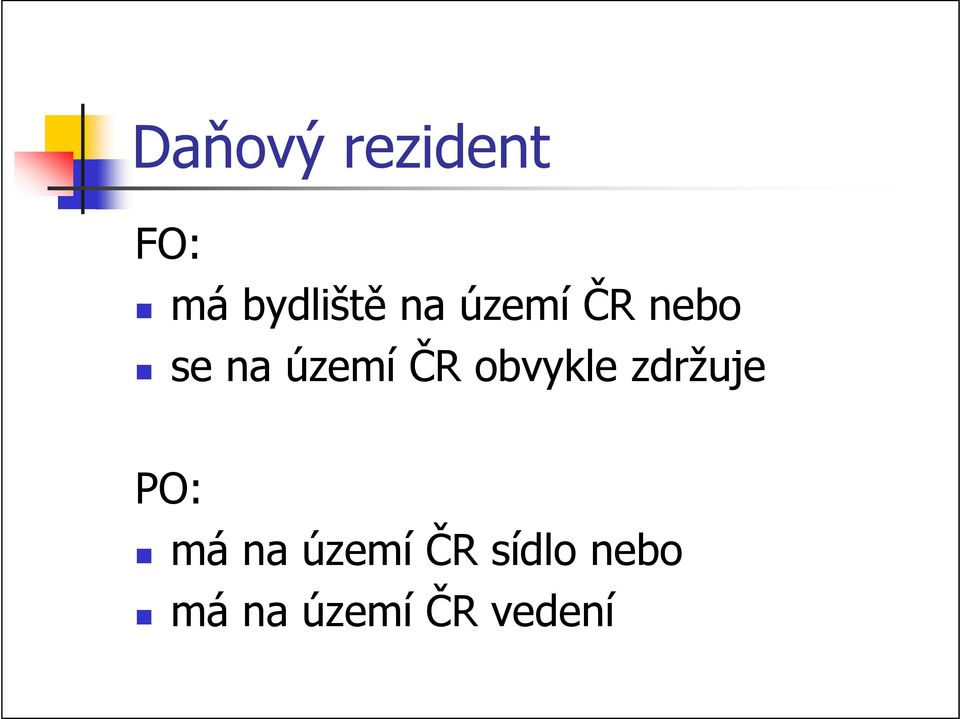 obvykle zdržuje PO: má na území