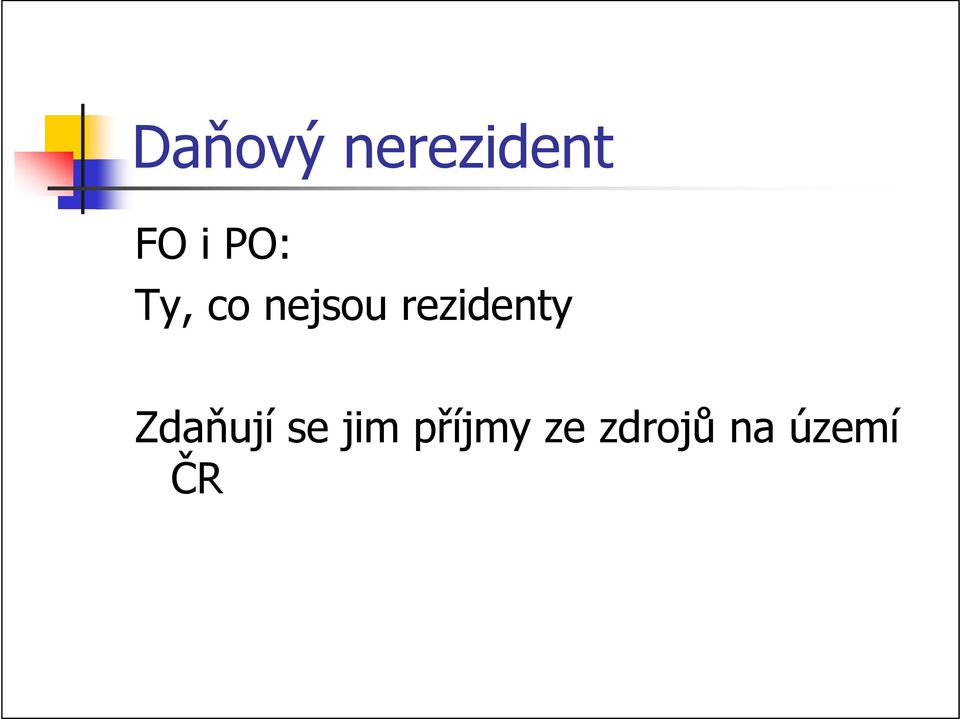 rezidenty Zdaňují se