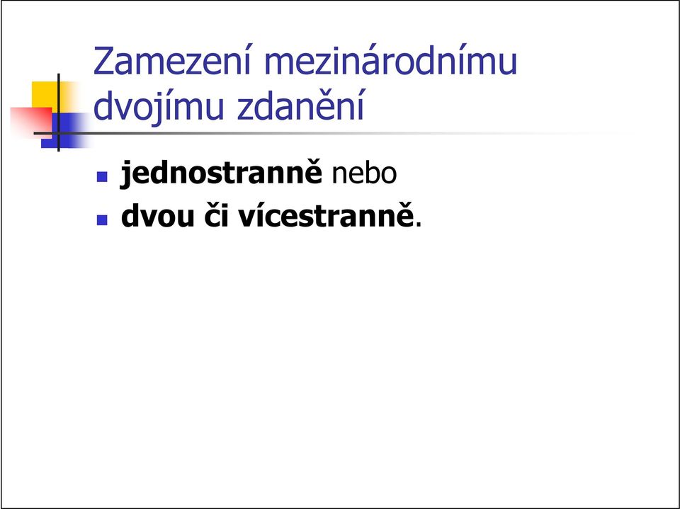 dvojímu zdanění