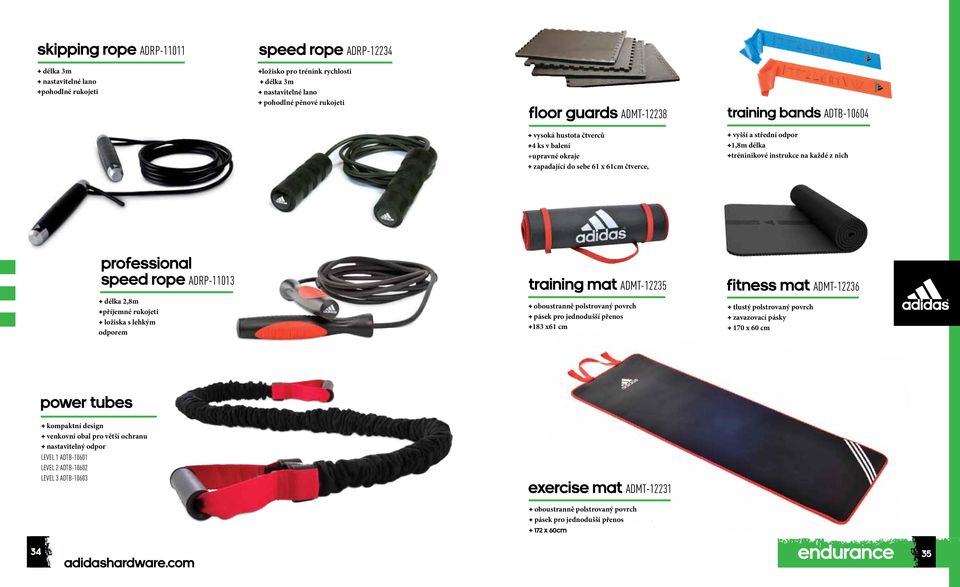 každé z nich professional speed rope ADRP-11013 + délka 2,8m +příjemné rukojeti + ložiska s lehkým odporem training mat ADMT-12235 + oboustranně polstrovaný povrch + pásek pro jednodušší přenos +183