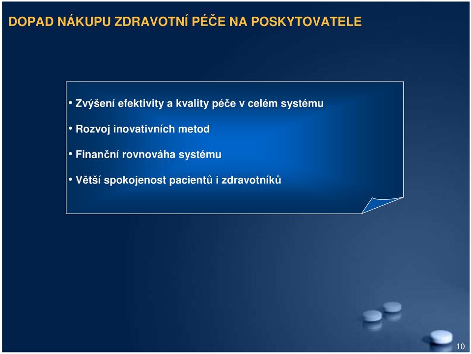systému Rozvoj inovativních metod Finanční