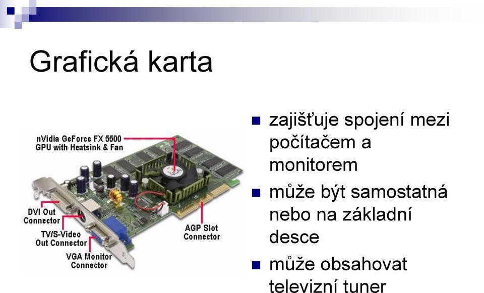 být samostatná nebo na základní