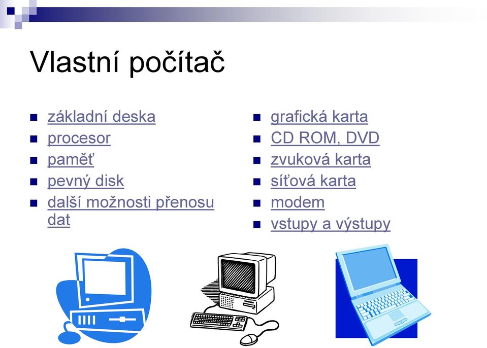 dat grafická karta CD ROM, DVD zvuková