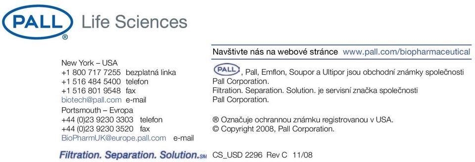 com e-mail Navštivte nás na webové stránce www.pall.