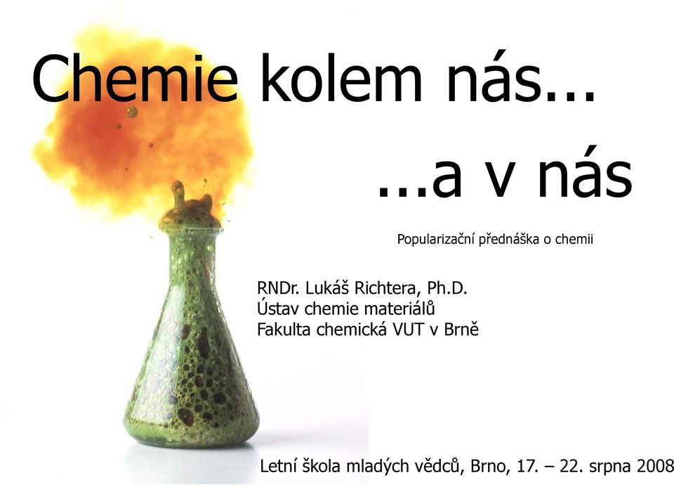 přednáška o chemii RNDr.