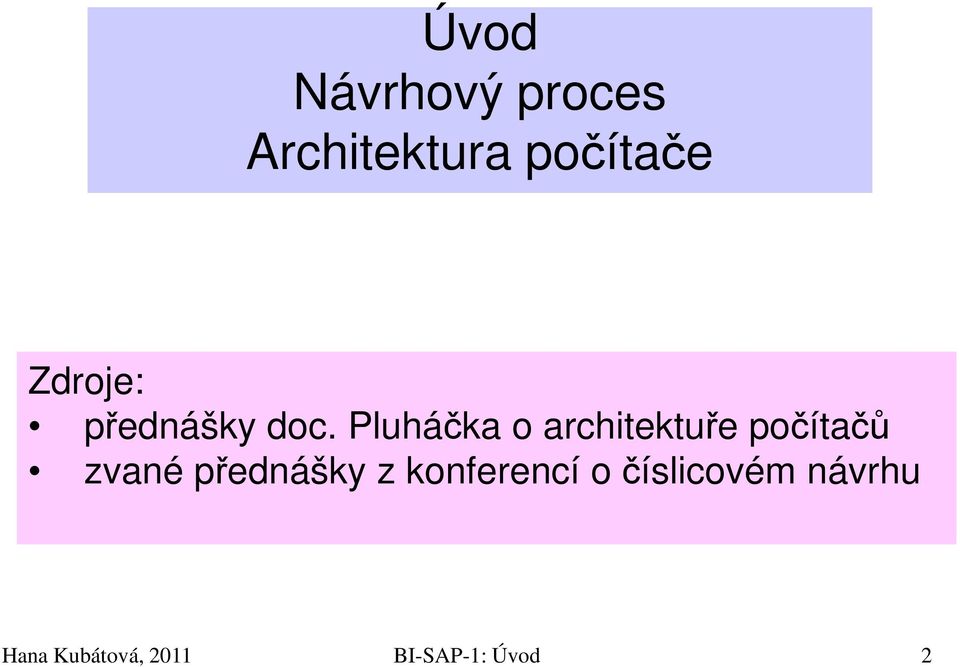 Pluháčka o architektuře počítačů