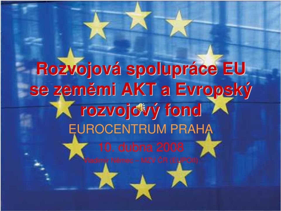 fond EUROCENTRUM PRAHA 10.