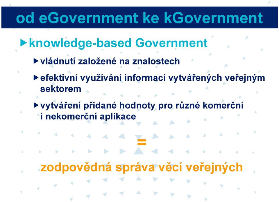 vytvářených veřejným sektorem vytváření přidané hodnoty pro