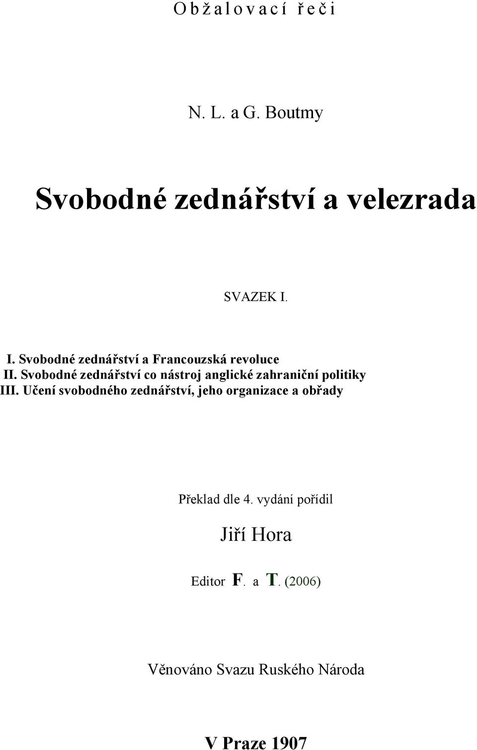 Svobodné zednářství co nástroj anglické zahraniční politiky III.