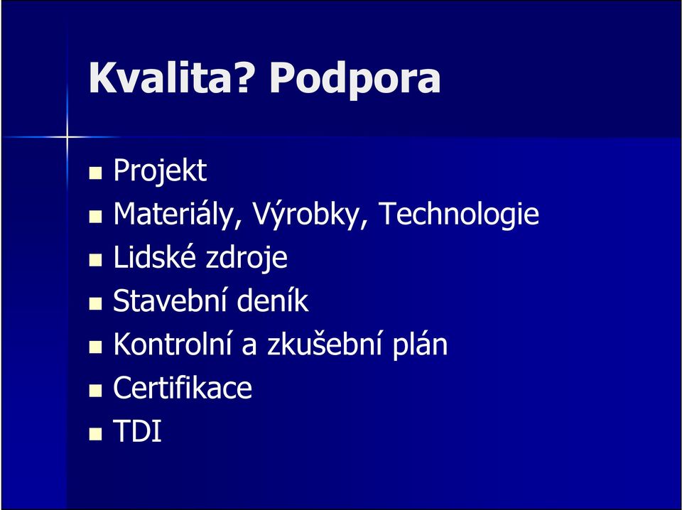 Výrobky, Technologie Lidské