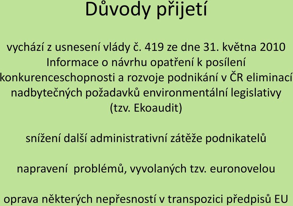ČR eliminací nadbytečných požadavků environmentální legislativy (tzv.