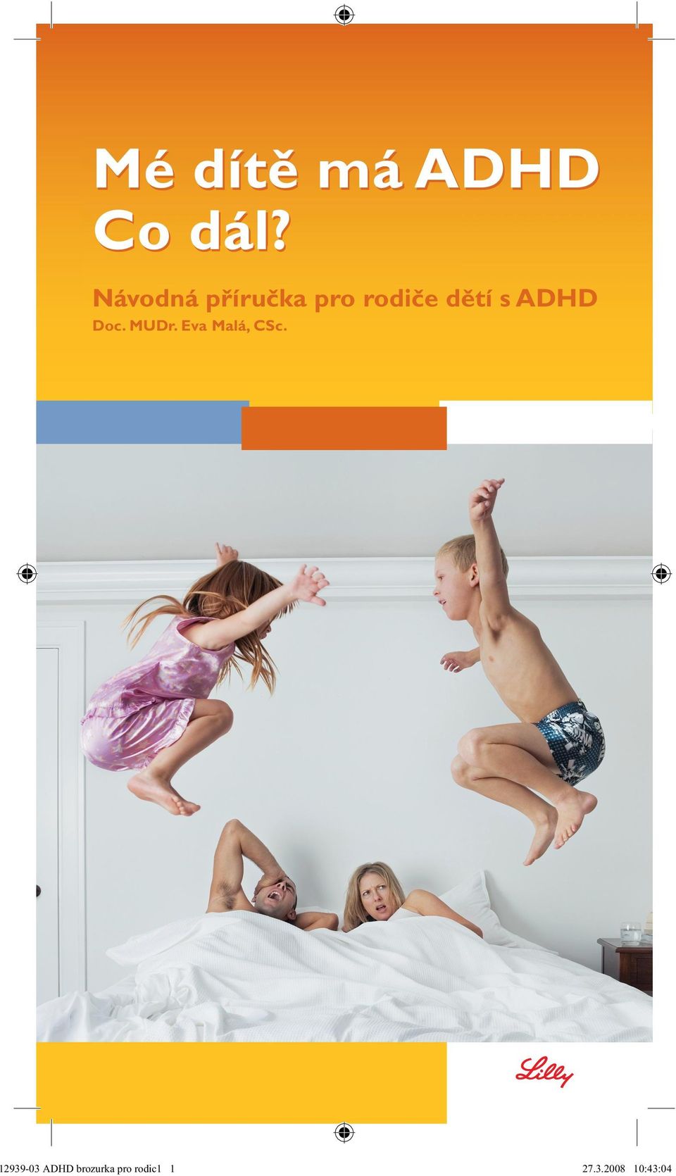 ADHD Doc. MUDr. Eva Malá, CSc.