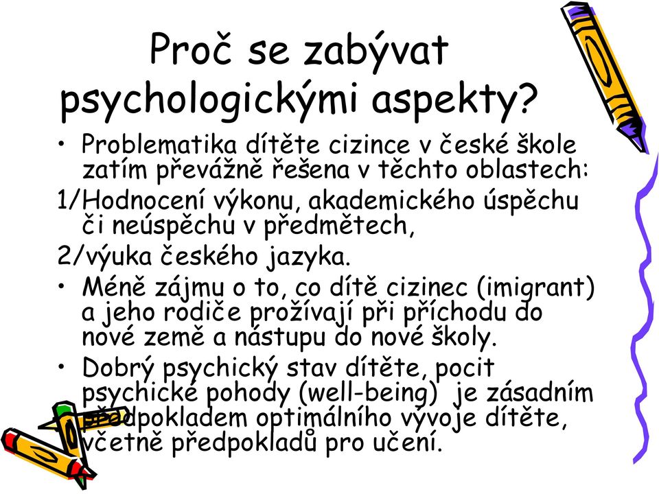 úspěchu či neúspěchu v předmětech, 2/výuka českého jazyka.