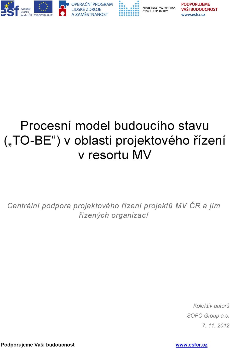 podpora projektového projektů MV ČR a jím